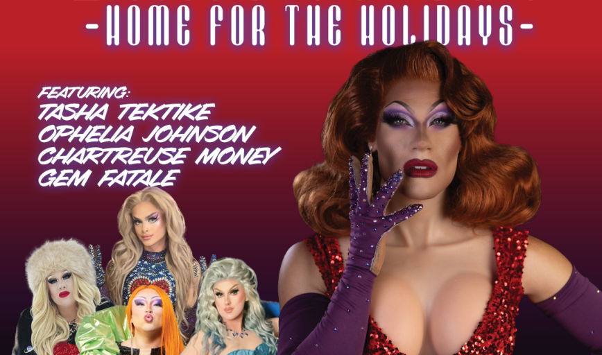 DRAG IT UP! Home for the Holidays