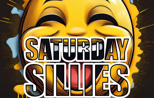 SATURDAY SILLIES