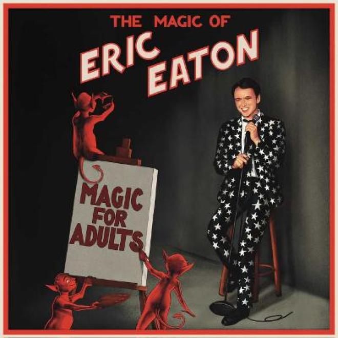 Eric Eaton Magic For Adults