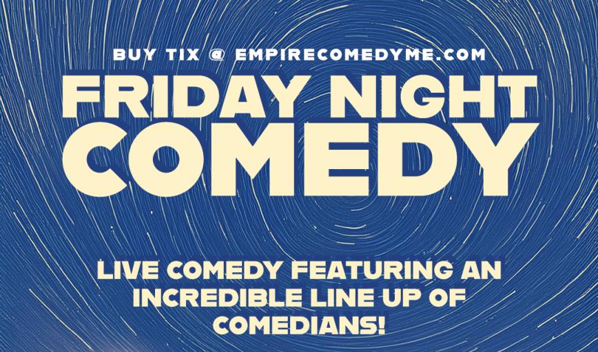 FRIDAY NIGHT Comedy Showcase